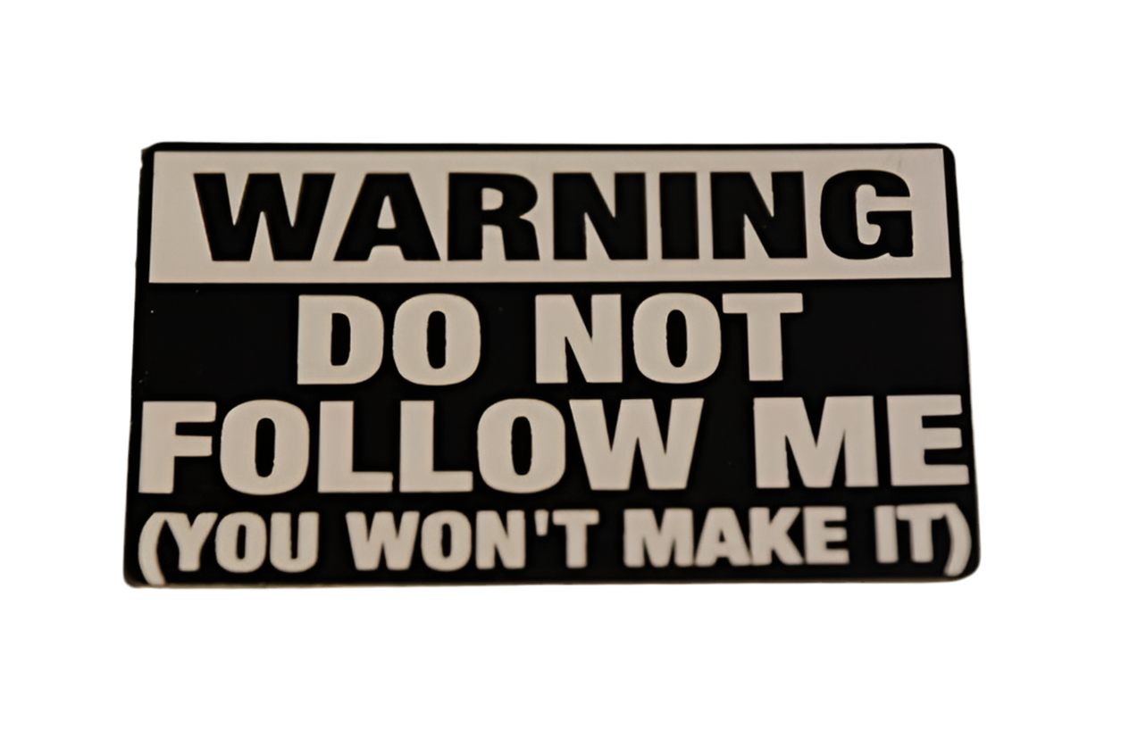 Dont Follow Me aluminum alloy sticker