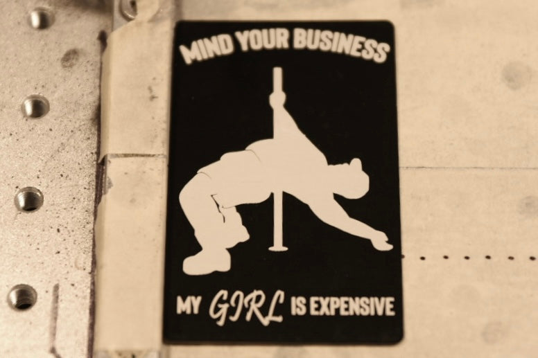 My Girl is Expensive aluminum alloy sticker