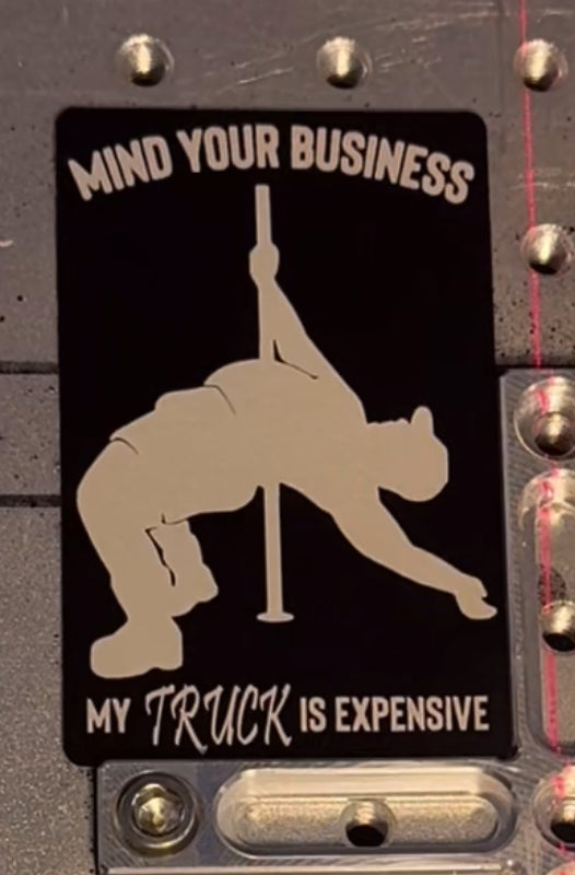 My Truck is Expensive aluminum alloy sticker