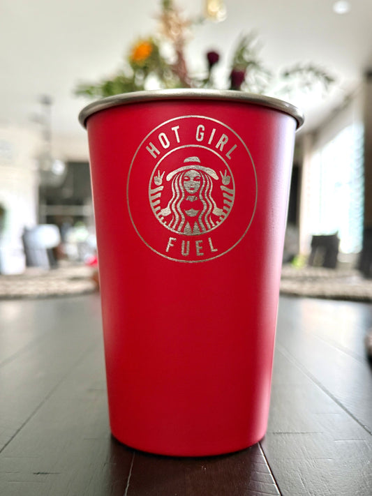 Hot Girl fuel 16oz cup